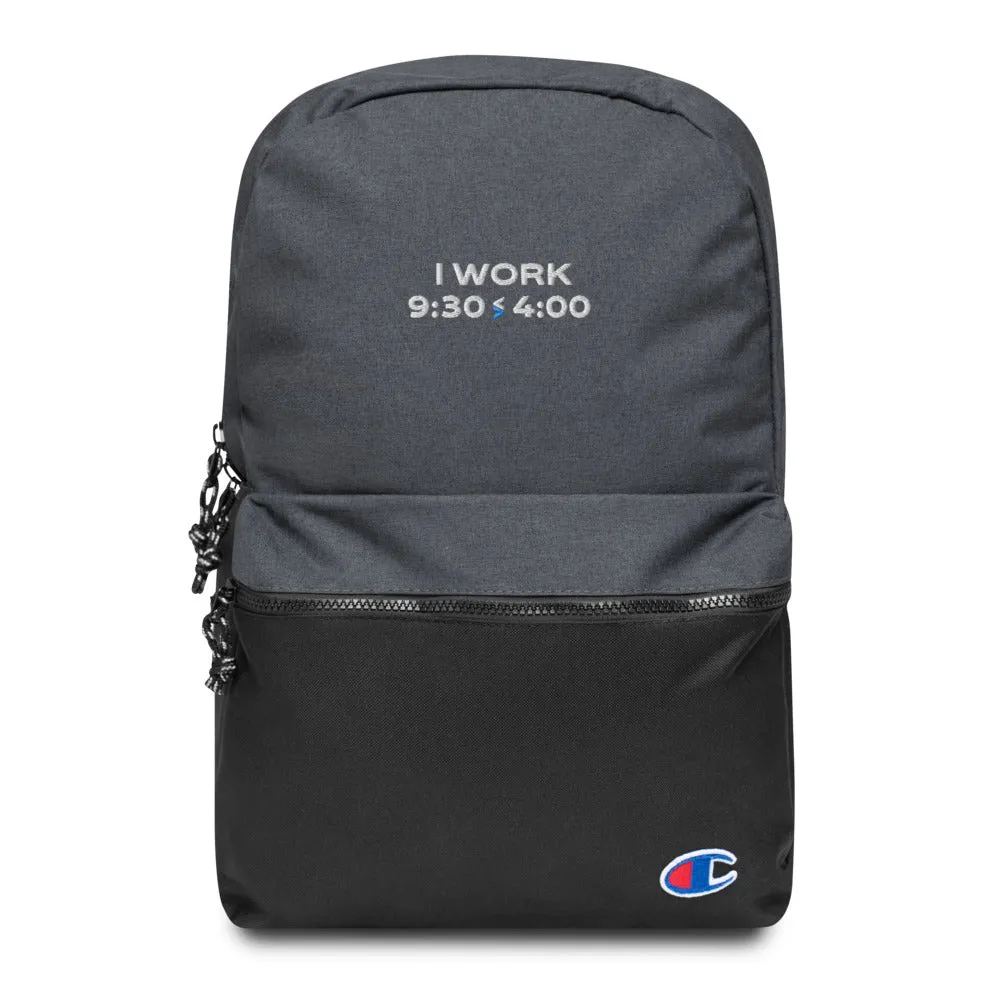 I Work 9:30-4:00 Champion Backpack