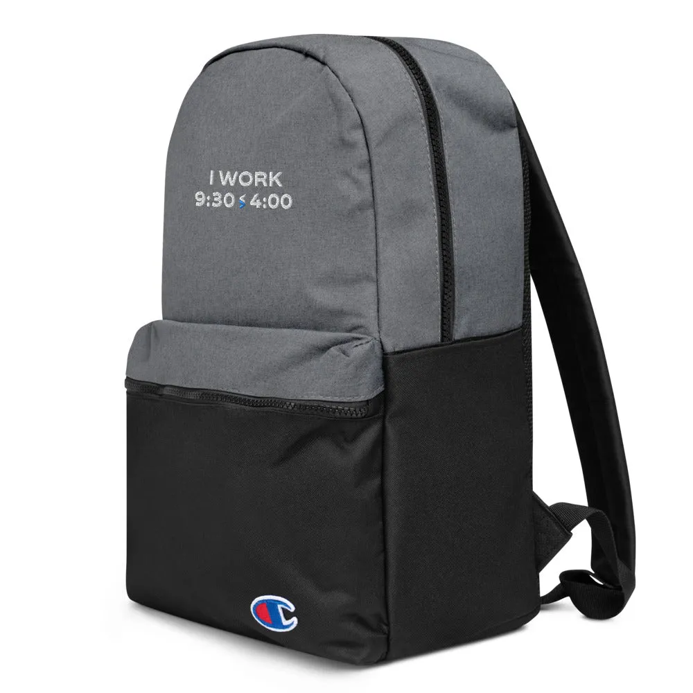 I Work 9:30-4:00 Champion Backpack