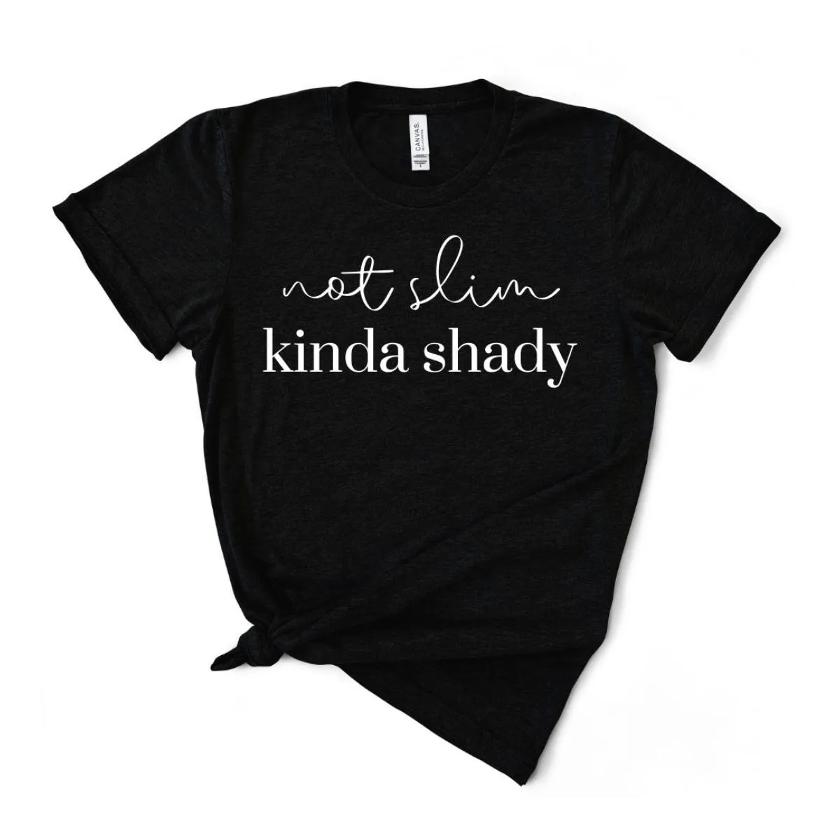 Not Slim Kinda Shady T-Shirt - Black Heather