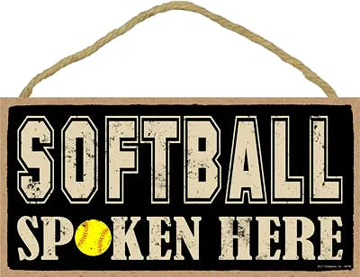 Softball spoken here 5 x 10 primitive wood plaque, sign wholesale