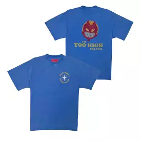 Wrathboy Too High Cobalt Blue Tee